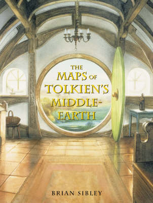 The Maps of Tolkien&rsquo;s Middle-earth - Brian Sibley