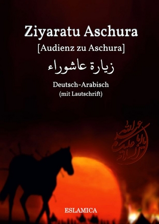 Ziyaratu Aschura [Audienz zu Aschura]