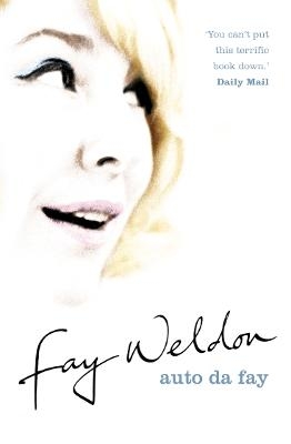 Auto Da Fay - Fay Weldon