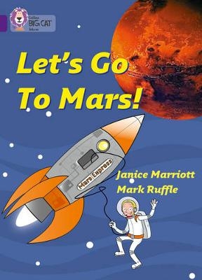 Let&rsquo;s Go to Mars - Janice Marriott