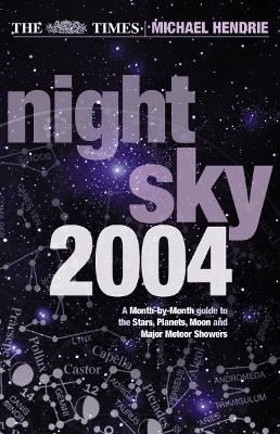 The Times Night Sky 2004 - Michael Hendrie