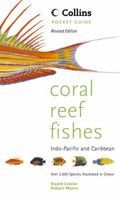 Coral Reef Fishes - Ewald Lieske, Robert Myers