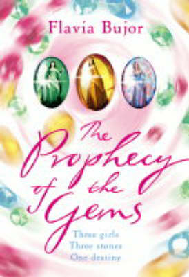 The Prophecy of the Gems - Flavia Bujor