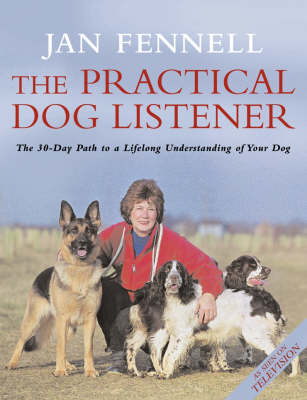 The Practical Dog Listener - Jan Fennell