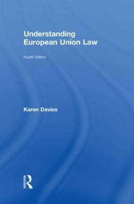 Understanding European Union Law - Karen Davies