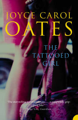 The Tattooed Girl - Joyce Carol Oates