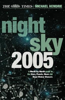 The Times Night Sky 2005 - Michael Hendrie