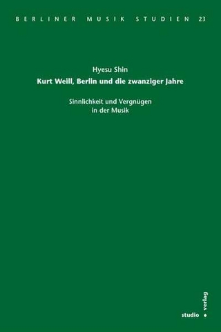 Kurt Weill, Berlin und die zwanziger Jahre