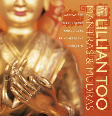 Mantras and Mudras - Lillian Too