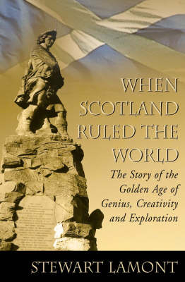 When Scotland Ruled the World