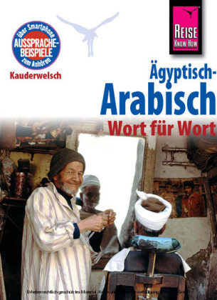 Reise Know-How Sprachf&uuml;hrer &Auml;gyptisch-Arabisch - Wort f&uuml;r Wort - Hans-G&uuml;nter Semsek