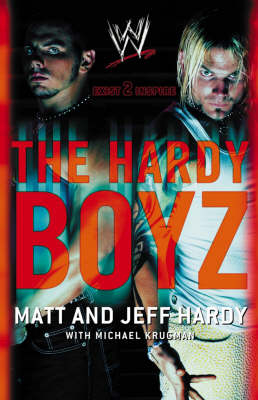The Hardy Boyz - Matt Hardy, Jeff Hardy