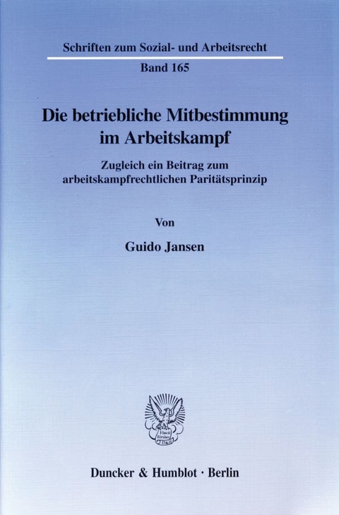 Die betriebliche Mitbestimmung im Arbeitskampf. - Guido Jansen