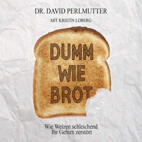Dumm wie Brot - David Perlmutter