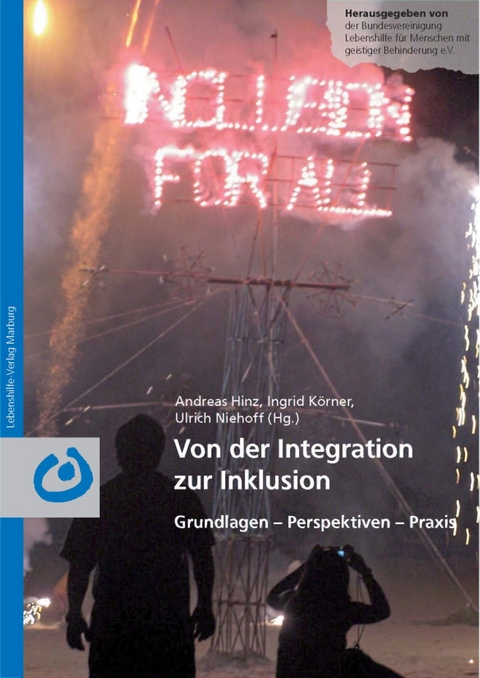 Von der Integration zur Inklusion - Andreas Hinz, Ingrid K&ouml;rner, Ulrich Niehoff
