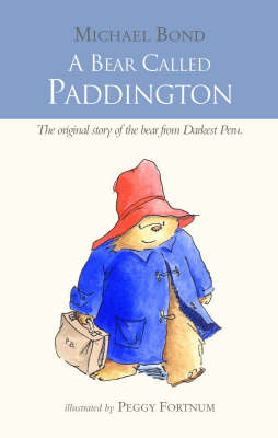 A Bear Called Paddington - Michael Bond