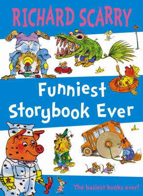 Funniest Storybook Ever - Richard Scarry