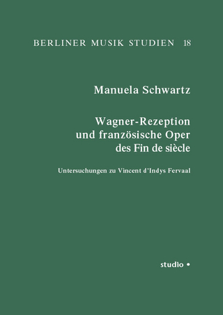 Wagner-Rezeption und französische Oper des Fin de Siècle