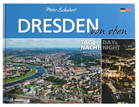Dresden von oben - Tag und Nacht - Peter Schubert