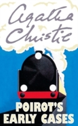 Poirot&rsquo;s Early Cases - Agatha Christie