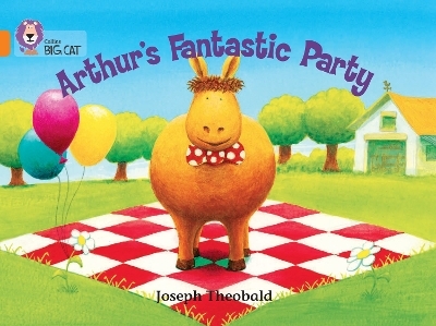 Arthur&rsquo;s Fantastic Party - Joseph Theobald