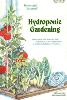 Hydroponic Gardening - Raymond Bridwell