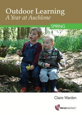 Outdoor Learning: a Year at Auchlone