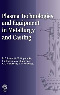 Plasma Technologies and Equipment in Metallurgy and Casting