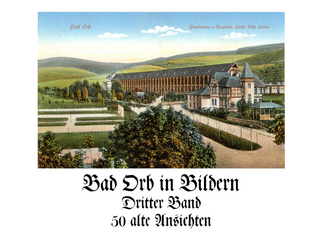 Bad Orb in Bildern – Dritter Band