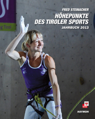 Höhepunkte des Tiroler Sports – Jahrbuch 2013
