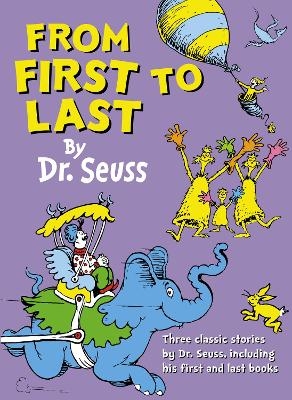 From First to Last - Dr. Seuss