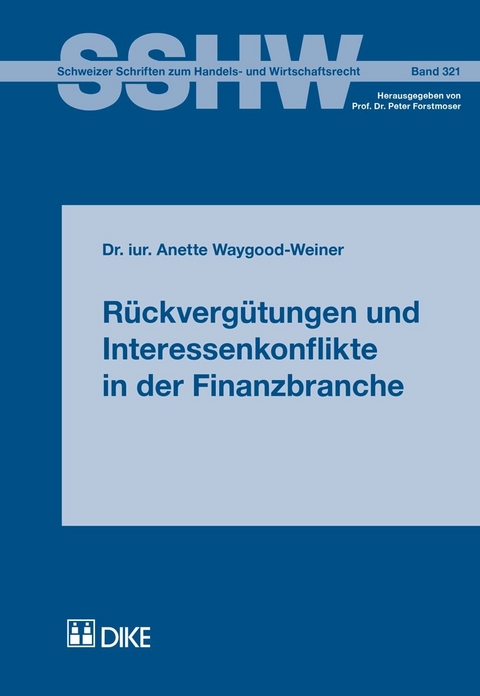R&uuml;ckverg&uuml;tungen und Interessenkonflikte in der Finanzbranche - Anette Waygood-Weiner