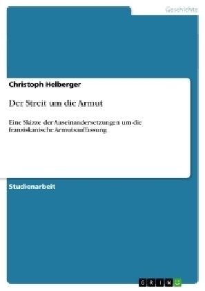 Der Streit um die Armut - Christoph Helberger