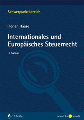 Internationales und Europ&auml;isches Steuerrecht - Florian Haase