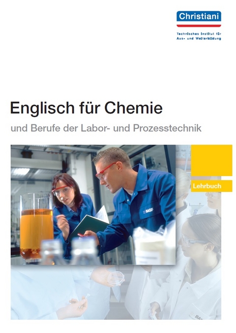 Englisch f&uuml;r Chemie und Berufe der Labor- und Prozesstechnik