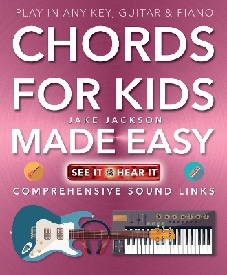Chords for Kids Made Easy - Jake Jackson