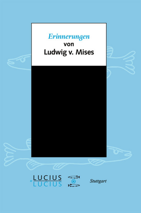 Erinnerungen - Ludwig Mises