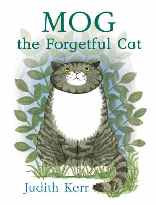 Mog the Forgetful Cat - Judith Kerr