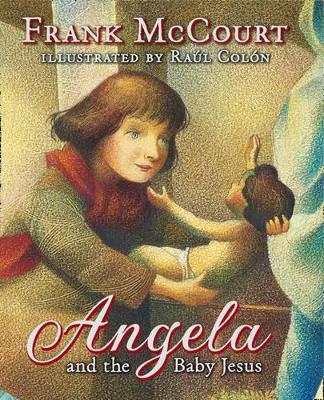 Angela and the Baby Jesus - Frank McCourt