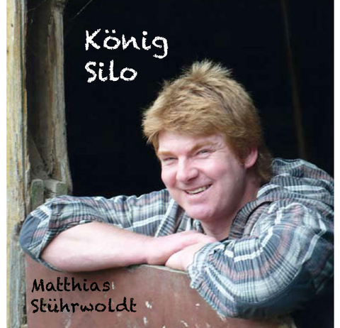 K&ouml;nig Silo - Matthias St&uuml;hrwoldt
