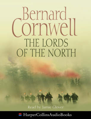 The Lords of the North - Bernard Cornwell