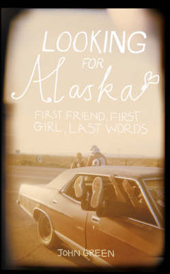 Looking For Alaska - John Green