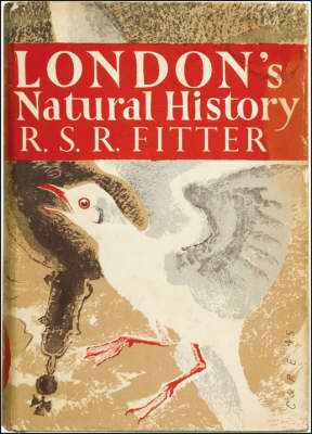 London&rsquo;s Natural History - R. S. R. Fitter