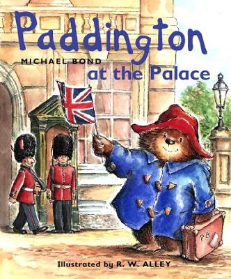 Paddington at the Palace - Michael Bond