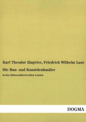 Die Bau- und Kunstdenkm&auml;ler - Karl Th. Zingeler