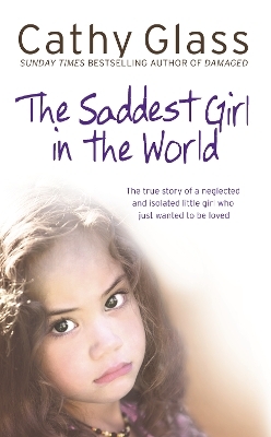 The Saddest Girl in the World - Cathy Glass