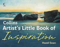 Collins Artist&rsquo;s Little Book of Inspiration - Hazel Soan