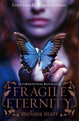 Fragile Eternity - Melissa Marr