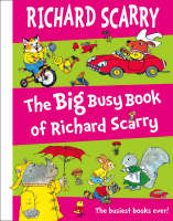 The Big Busy Book of Richard Scarry - Richard Scarry