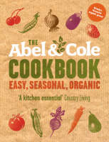The Abel & Cole Cookbook - Keith Abel
